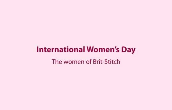 International Women’s Day – The Women of Brit-Stitch